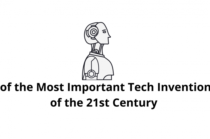 4 of the Most Important Tech Inventions of the 21st Century