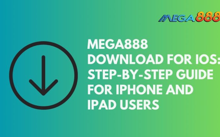 Mega888 Download for iOS: Step-by-Step Guide for iPhone and iPad Users
