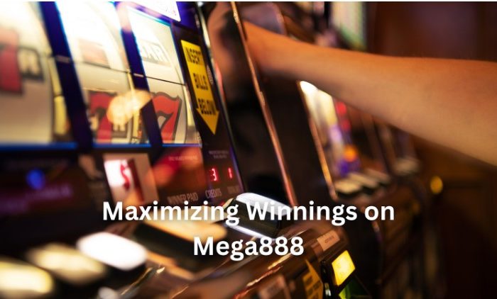 Maximizing Winnings on Mega888: Tips and Strategies